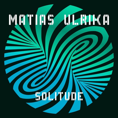 Matias Ulrika - Solitude [VS17R]